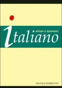 Libro Italiano. Appunti e disappunti. Italiano per stranieri Natale Fioretto