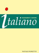 Italiano. Ragionamenti a margine