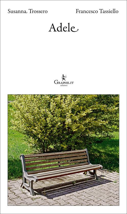 Adele - Francesco Tassiello,Susanna Trossero - ebook