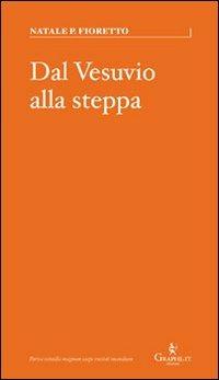 Dal Vesuvio alla steppa. Il teatro di Eduardo in russo - Natale Fioretto - copertina