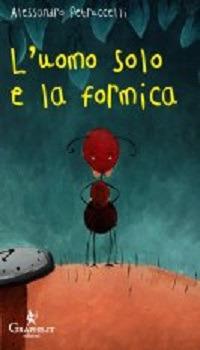 L' uomo solo e la formica - Alessandro Petruccelli - copertina