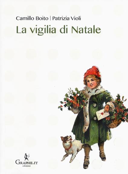 La vigilia di Natale - Camillo Boito,Patrizia Violi - copertina