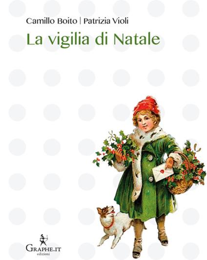 La vigilia di Natale - Camillo Boito,Patrizia Violi - ebook