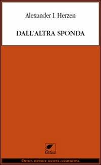 Dall'altra sponda - Aleksandr Herzen - copertina