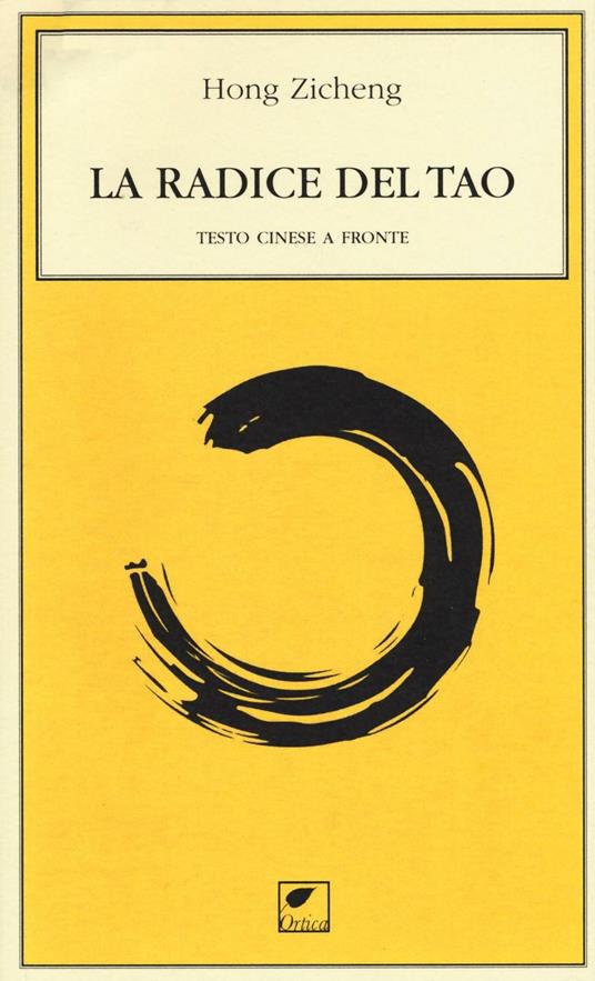 La radice del tao. Testo cinese a fronte - Zicheng Hong - copertina