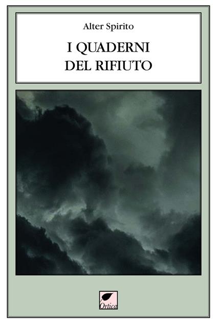 I quaderni del rifiuto 2006-2017 - Alter Spirito - copertina