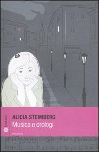 Musica e orologi - Alicia Steimberg - copertina