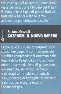 Gazprom. Il nuovo impero - Stefano Grazioli - copertina