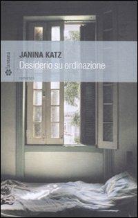 Desiderio su ordinazione - Janina Katz - copertina