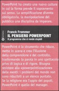 Il pensiero PowerPoint. Il programma che ci rende stupidi - Franck Frommer - copertina