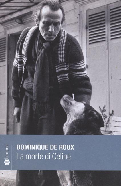 La morte di Céline - Dominique de Roux - copertina