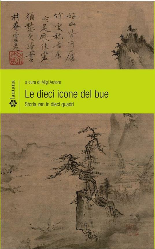 Le dieci icone del bue. Storia zen in dieci quadri - Migi Autore - ebook