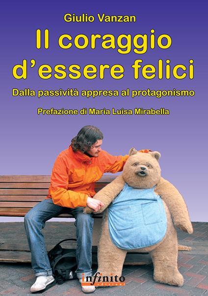 Il coraggio d'essere felici - Giulio Vanzan - copertina