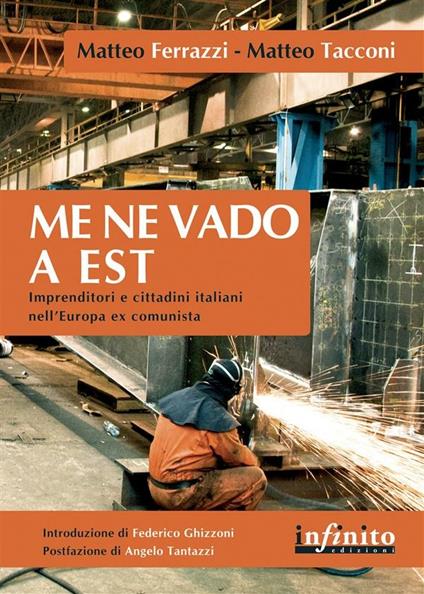 Me ne vado a Est - Matteo Ferrazzi,Matteo Tacconi - ebook