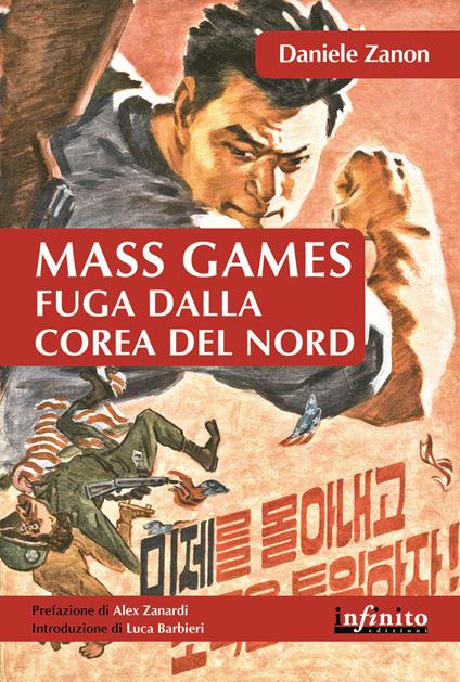 Mass games. Fuga dalla Corea del Nord - Daniele Zanon - copertina