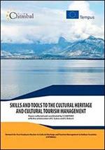 Skills and tools to the cultural heritage and cultural tourism management