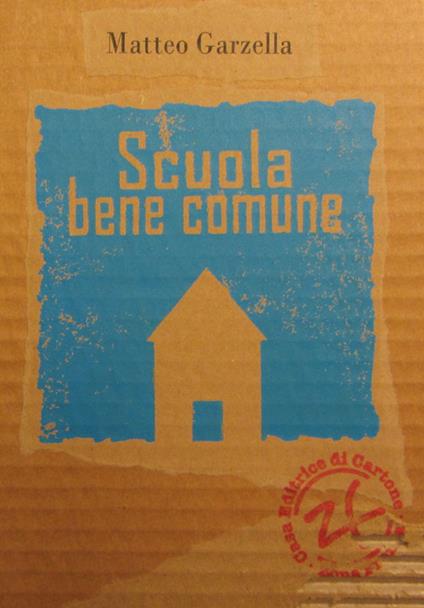 Scuola bene comune. Processi partecipativi nella comunità scolastica - Matteo Garzella - copertina