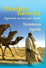 Mesiana Barscha. Sognando un treno per Trozeur