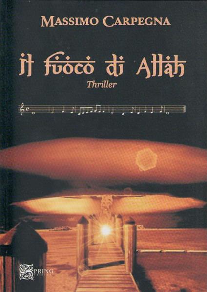 Il fuoco di Allah - Massimo Carpegna - copertina