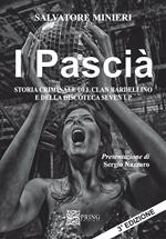 I pascià. Storia criminale del clan Bardellino e della discoteca Seven Up