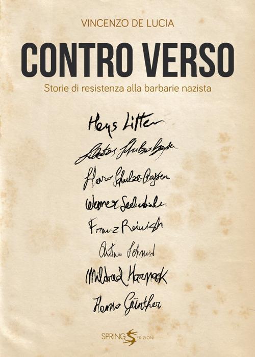 Contro Verso. Storie di resistenza alla barbarie nazista - Vincenzo De Lucia - copertina
