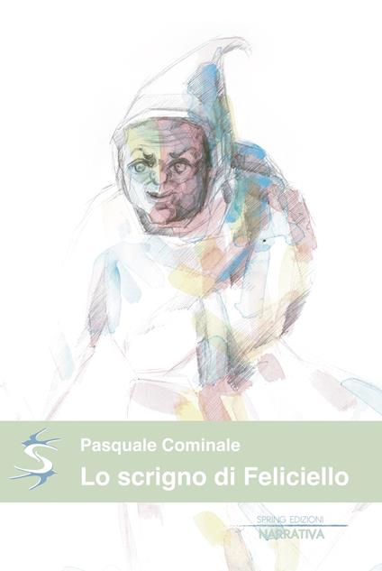 Lo scrigno di Feliciello - Pasquale Cominale - copertina