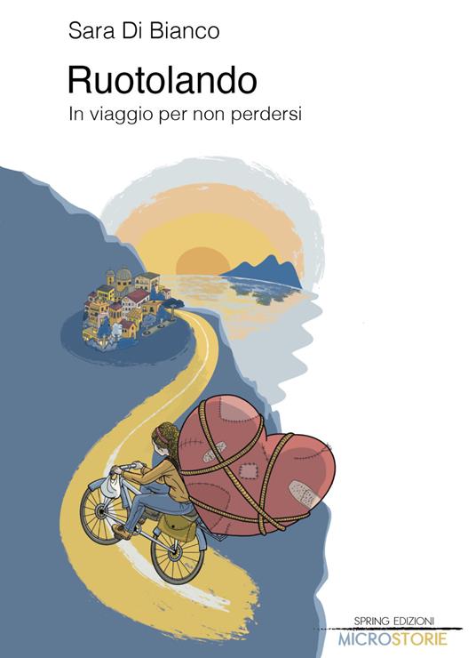 Ruotolando. In viaggio per non perdersi - Sara Di Bianco - copertina