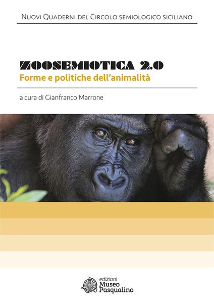 Zoosemiotica 2.0. Forme e politiche dell'animalità - copertina