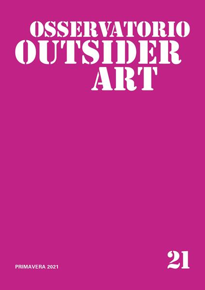 Osservatorio outsider art. Vol. 21 - copertina