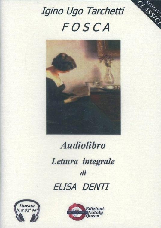 Fosca. Audiolibro. CD Audio - Igino Ugo Tarchetti - copertina