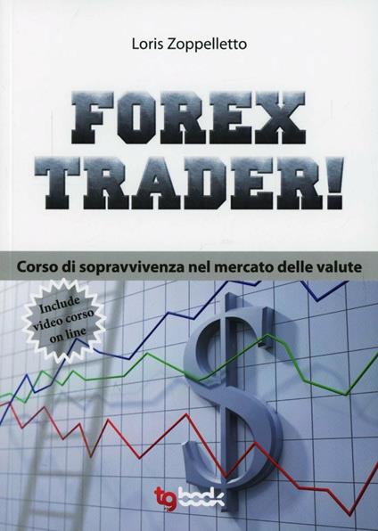 Forex trader - Loris Zoppelletto - copertina