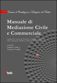 Manuale di mediazione civile e commerciale - Gianluca Guidi,Veronica Vassallo - copertina