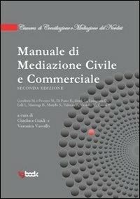 Manuale di mediazione civile e commerciale - Gianluca Guidi,Veronica Vassallo - copertina