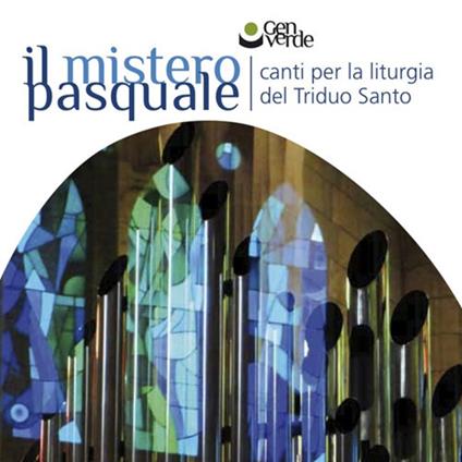 Il mistero pasquale. Canti per la liturgia del triduo santo. Con Audio - copertina