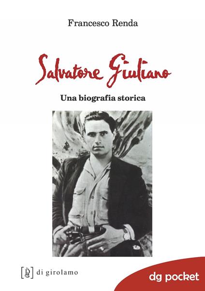 Salvatore Giuliano. Una biografia storica - Francesco Renda - copertina