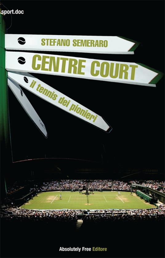 Centre court - Stefano Semeraro - ebook
