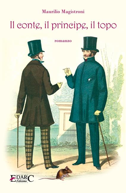 Il conte, il principe, il topo - Maurilio Magistroni - ebook
