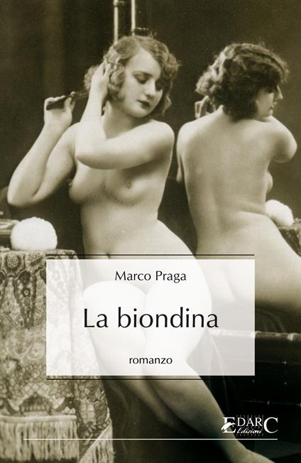 La biondina - Marco Praga - ebook