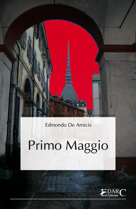 Primo Maggio - Edmondo De Amicis - ebook