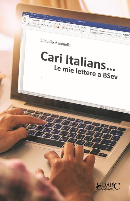 Cari italians. Le mie lettere a BSev - Claudio Antonelli - copertina