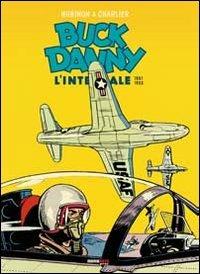 Buck Danny. L'integrale (1951-1953) - Jean Michel Charlier,Victor Hubinon - copertina