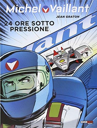24 ore sotto pressione. Michel Vaillant