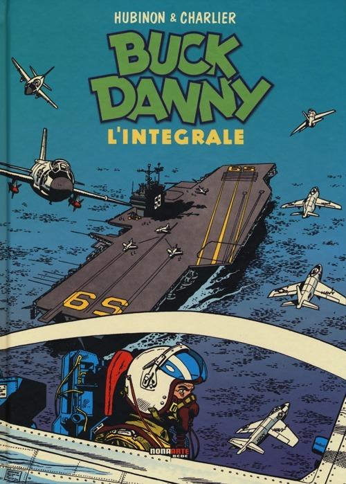 Buck Danny. L'integrale. 1956-1957 - Jean Michel Charlier,Victor Hubinon - copertina
