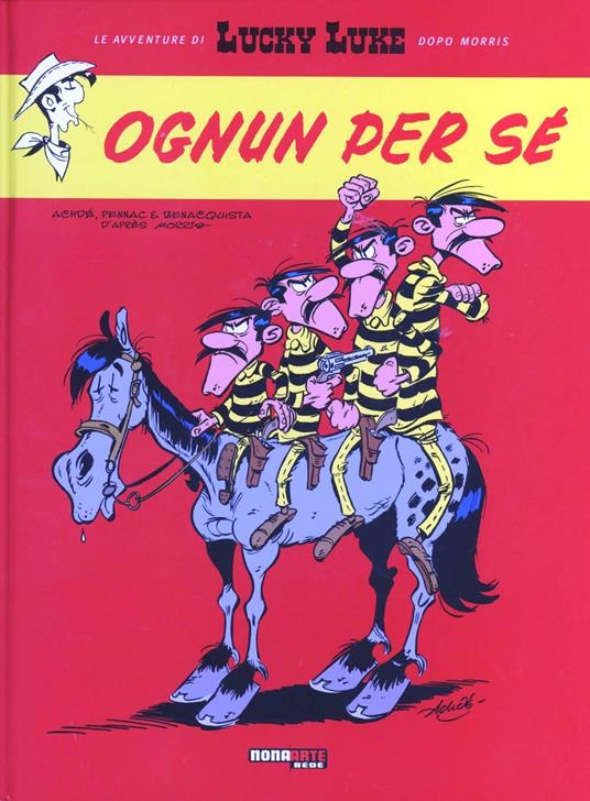 Ognun per sé. Lucky Luke - Daniel Pennac,Tonino Benacquista,Achdé - copertina