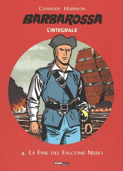 Barbarossa. L'integrale. Vol. 4: La fine del falcone nero - Jean Michel Charlier,Victor Hubinon - copertina