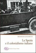 La Spezia e il colonialismo italiano