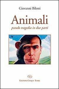 Animali - Giovanni Bilotti - copertina
