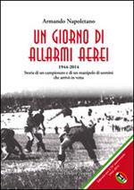 Un giorno di allarmi aerei