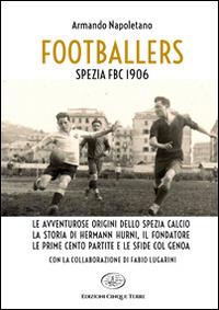 Footballers. Spezia FBC 1906 - Armando Napoletano - copertina