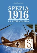 Spezia 1916. La città colpita